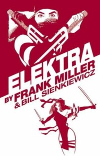 Elektra by Frank Miller Omnibus Elektra by Frank Miller Omnibus
