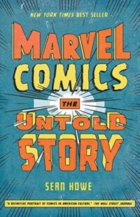 Marvel Comics - The Untold Story Marvel Comics - The Untold Story