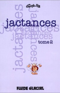 Jactances, Tome 2 Jactances, Tome 2
